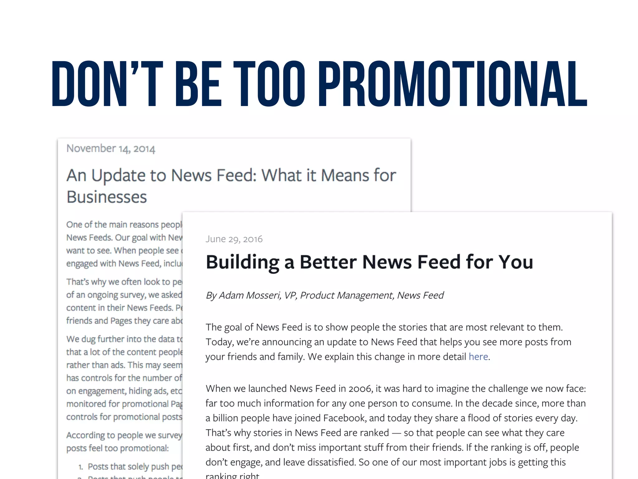 Don’t be too promotional
 