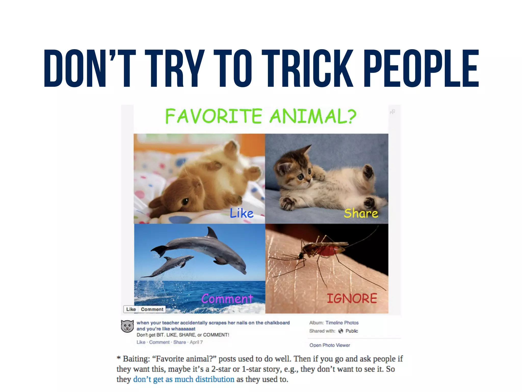 Don’t TRY TO TRICK PEOPLE
 