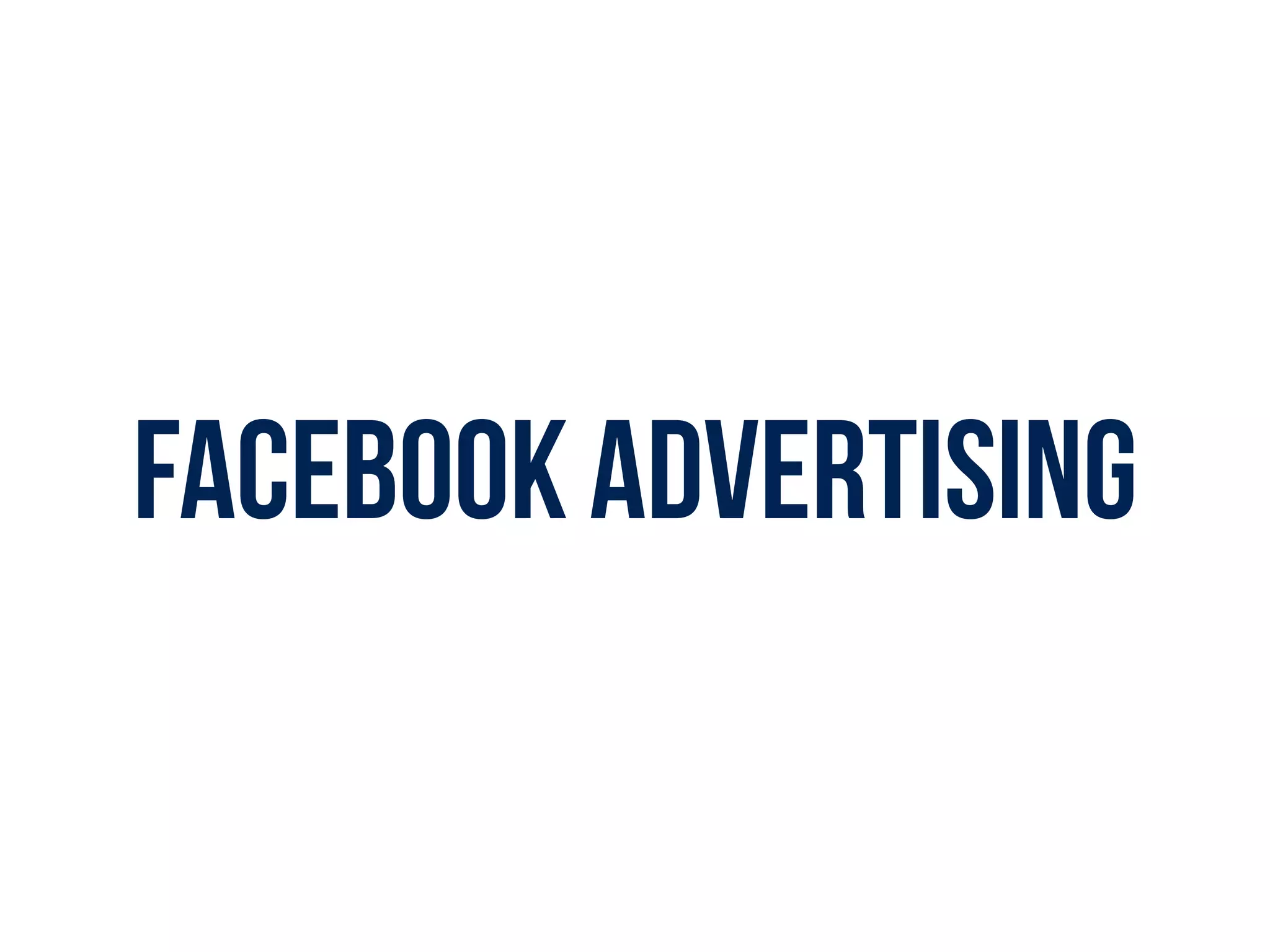 Facebook advertising
 