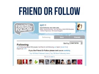 friend or follow
 