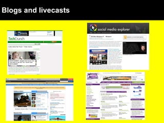 Blogs and livecasts   