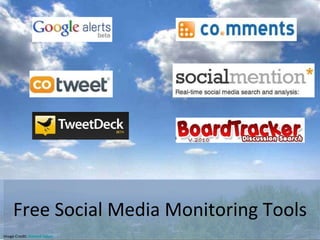 Free Social Media Monitoring Tools Image Credit:  Hamed  Saber 