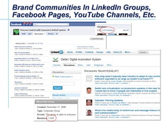Brand Communities In LinkedIn Groups,
Facebook Pages, YouTube Channels, Etc.

[File Name or Event]
Emerson Confidential
27...