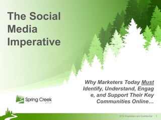 The Social Media Imperative Why Marketers Today Must Identify, Understand, Engage, and Support Their Key Communities Online… 