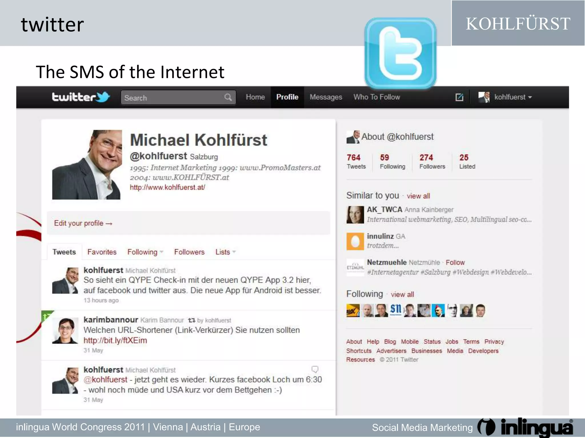 twitterThe SMS ofthe Internetfacebook + twitter