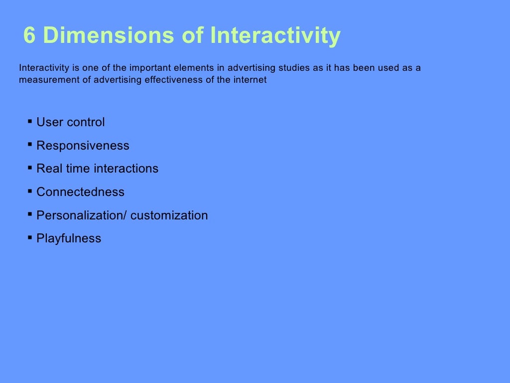 6 Dimensions of Interactivity Interactivity