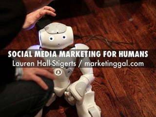Social Media Marketing for Humans