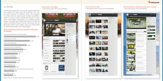 4.5 YouTube
YouTube kann Hochschulen als zentrale Speichermöglichkeit
bzw. Plattform für Videos über die Hochschule, den Cam-
pus oder Interviews mit Studenten dienen. Die Integration
von Videos oder dem ganzen Kanal in andere Social-Media-
Profile ist einfach und den Interessenten können so zusät-
zliche multimediale Informationen zur Verfügung gestellt
werden. Die angehenden Studierenden können sich über die
Videos einen guten Eindruck von der Hochschule und den
Menschen machen oder erhalten direkt von Studierenden
persönliche Meinungen zum Studienangebot.
Universität Göttingen
π http://www.youtube.com/user/unigoettingen
Universität zu Köln
π http://www.youtube.com/user/UniversitaetzuKoeln
Hochschule für Telekommunikation Leipzig
π http://www.youtube.com/user/HfTLeipzig
ESCP Europe Wirtschafts-Hochschule Berlin
Fachhochschule Lübeck
Hochschule Regensburg
Technische Universität München
Georg-August-Universität Göttingen
Universität Heidelberg
Technische Universität Dresden
Universität Bayreuth
Rheinisch-Westfälische Technische Hochschule Aachen
Universität zu Köln
Welche deutsche Hochschule hat die meisten Abbonenten
bei YouTube?
1475
902
1059
642
538
604
485
574
425
1209
Quelle: Prof. Dr. Constance Richter (Hochschule Aalen)
 