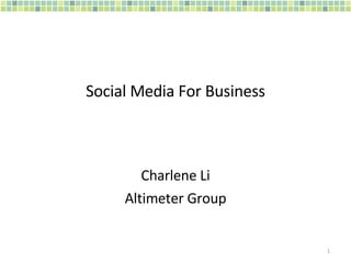 Social Media For Business Charlene Li Altimeter Group 