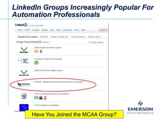 LinkedIn Groups Increasingly Popular For Automation Professionals<br />Have You Joined the MCAA Group?<br />