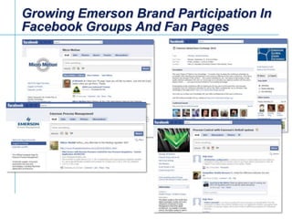 Growing Emerson Brand Participation In Facebook Groups And Fan Pages<br />43<br />
