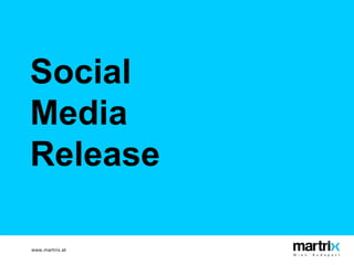 Social  Media  Release 