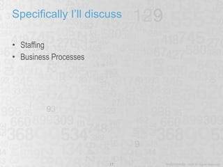 Specifically I’ll discuss Staffing Business Processes 