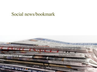 Social news/bookmark   