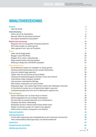 SOCIAL MEDIA SOCIAL MEDIA IN DER SCHWEIZ
ERGEBNISSE DER SIEBTEN ONLINE-BEFRAGUNG
3www.xeit.ch
INHALTSVERZEICHNIS
Vorwort	4...