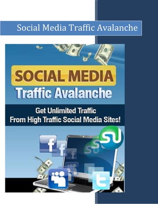 Social Media Traffic Avalanche
 