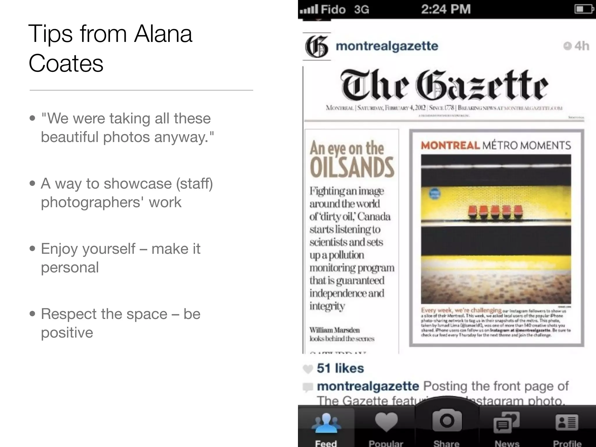 Tips from Alana
Coates

• "We were taking all these
  beautiful photos anyway."


• A way to showcase (staff)
  photographers' work


• Enjoy yourself – make it
  personal


• Respect the space – be
  positive
 