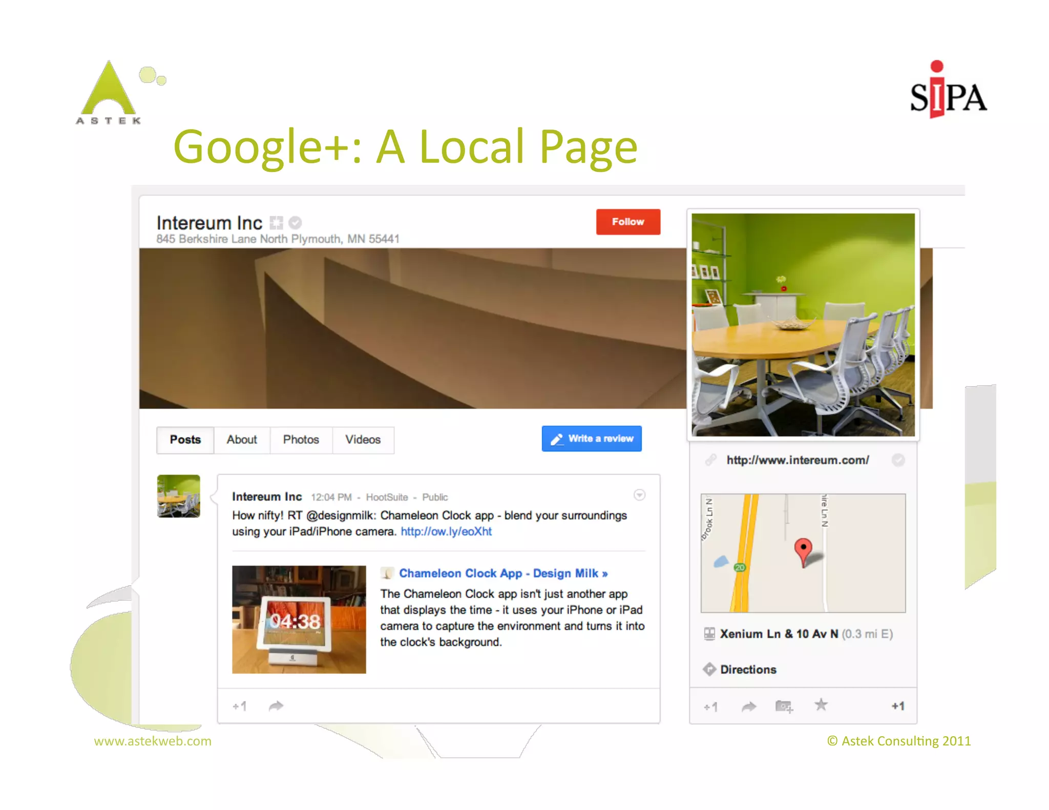Google+:	
  A	
  Local	
  Page	
  




www.astekweb.com	
                               ©	
  Astek	
  Consul3ng	
  2011	
  
 