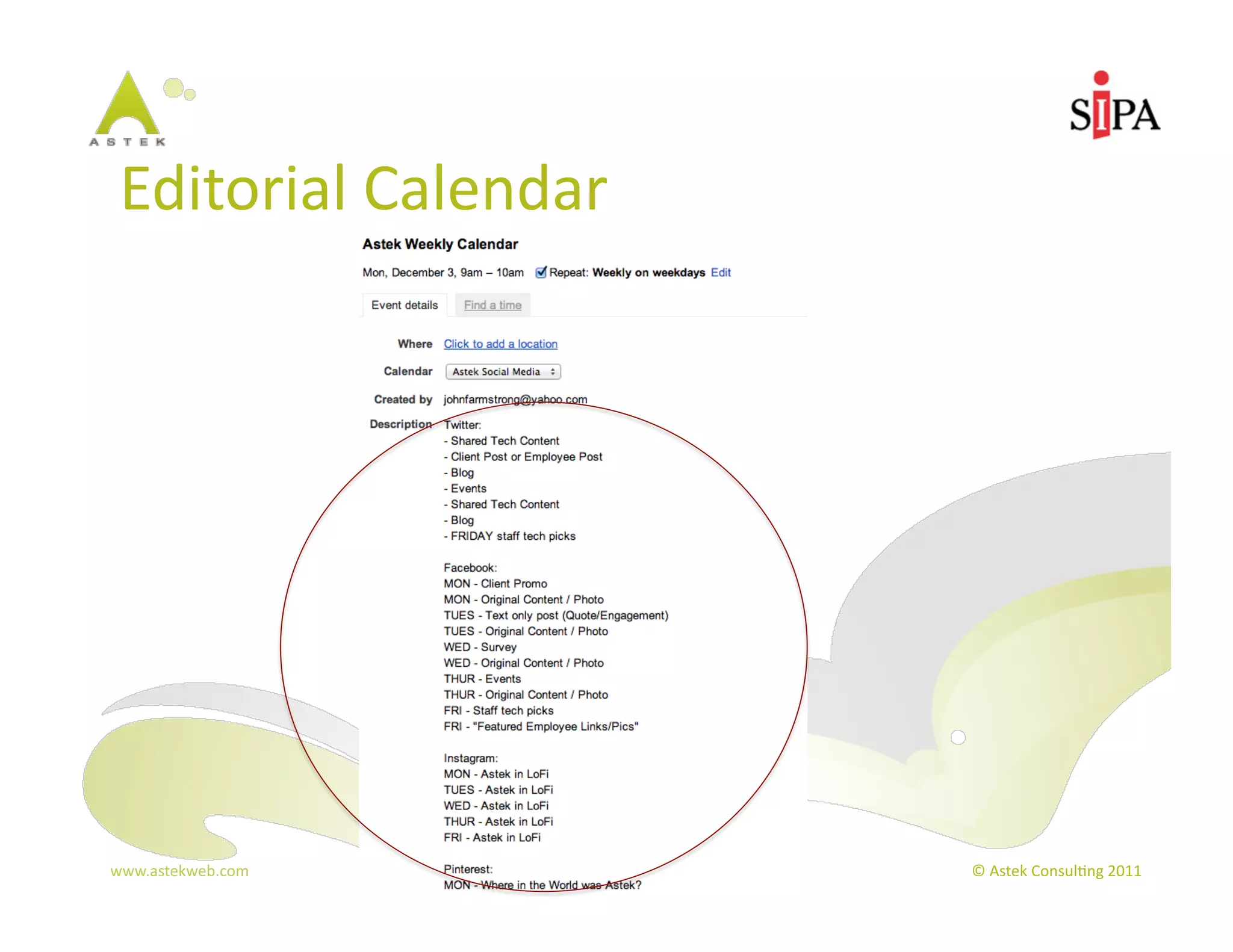 Editorial	
  Calendar	
  




www.astekweb.com	
           ©	
  Astek	
  Consul3ng	
  2011	
  
 