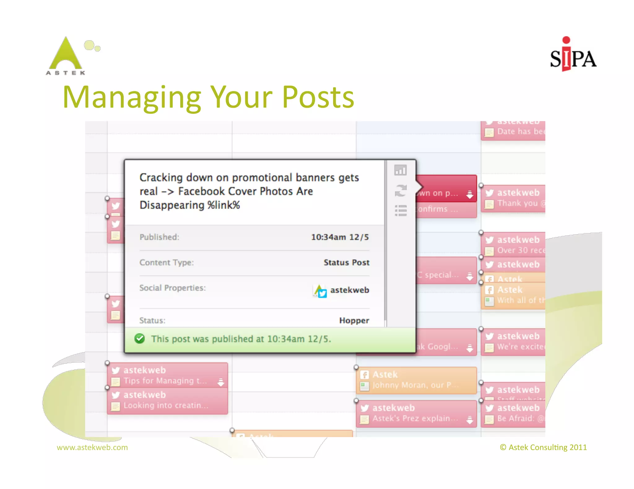 Managing	
  Your	
  Posts	
  




www.astekweb.com	
               ©	
  Astek	
  Consul3ng	
  2011	
  
 