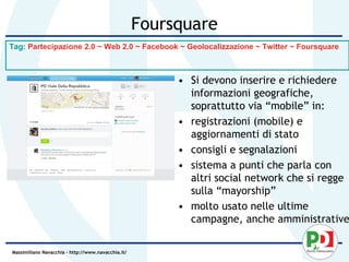 Foursquare
Tag: Partecipazione 2.0 ~ Web 2.0 ~ Facebook ~ Geolocalizzazione ~ Twitter ~ Foursquare



                    ...