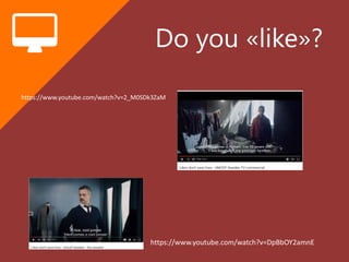 Do you «like»?
https://www.youtube.com/watch?v=DpBbOY2amnE
https://www.youtube.com/watch?v=2_M0SDk3ZaM
 