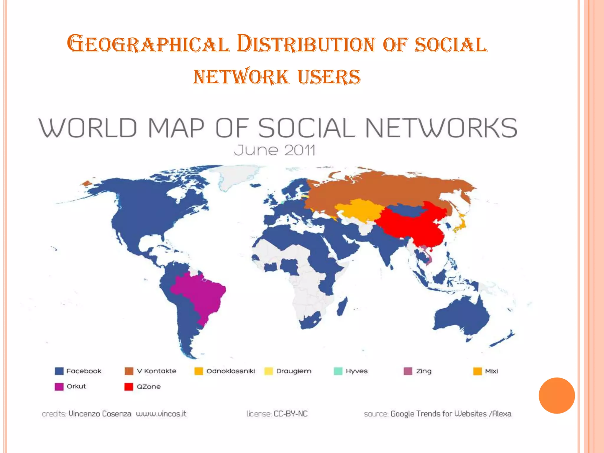 GEOGRAPHICAL DISTRIBUTION OF SOCIAL
NETWORK USERS

 