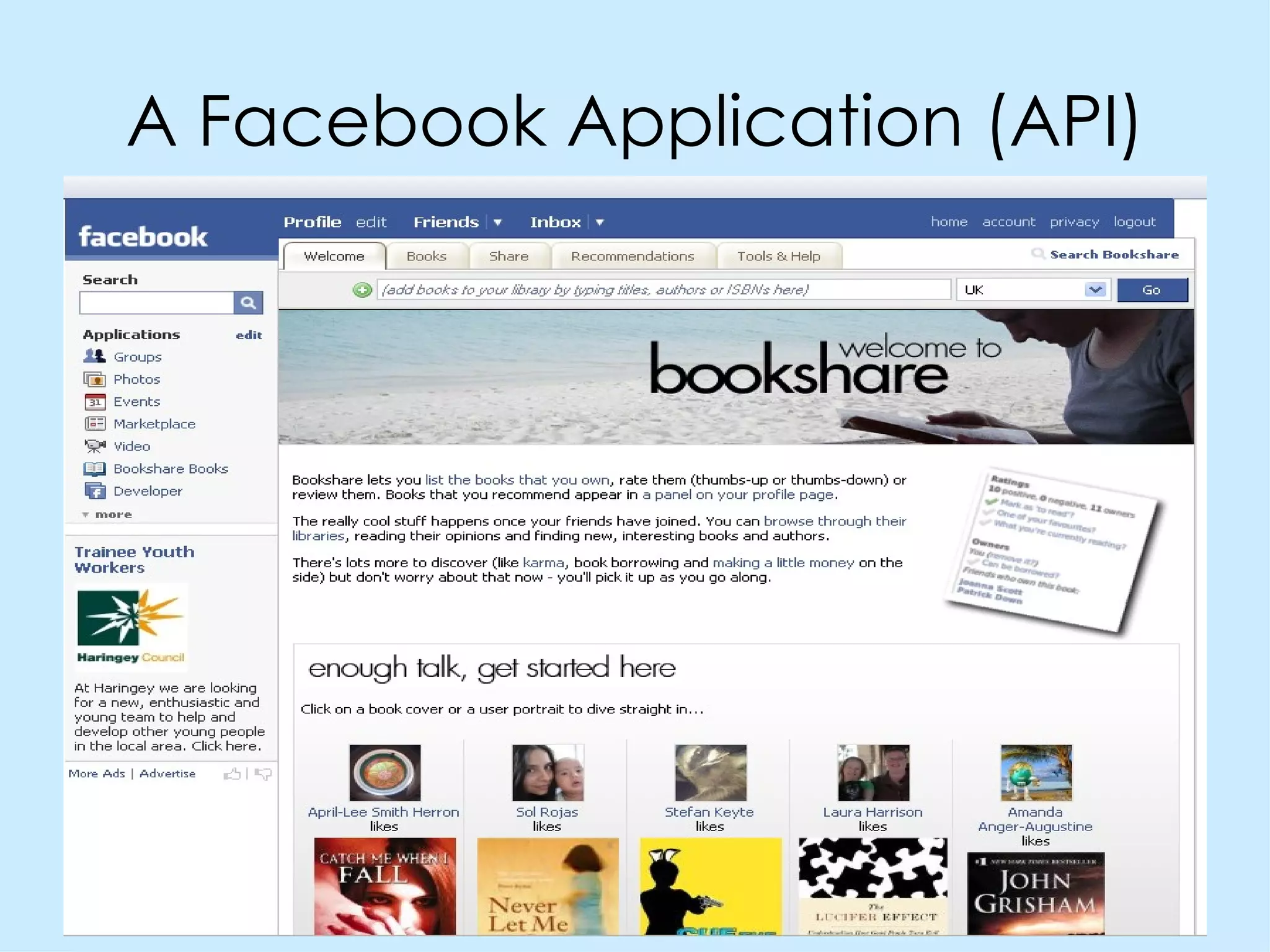 A Facebook Application (API) 