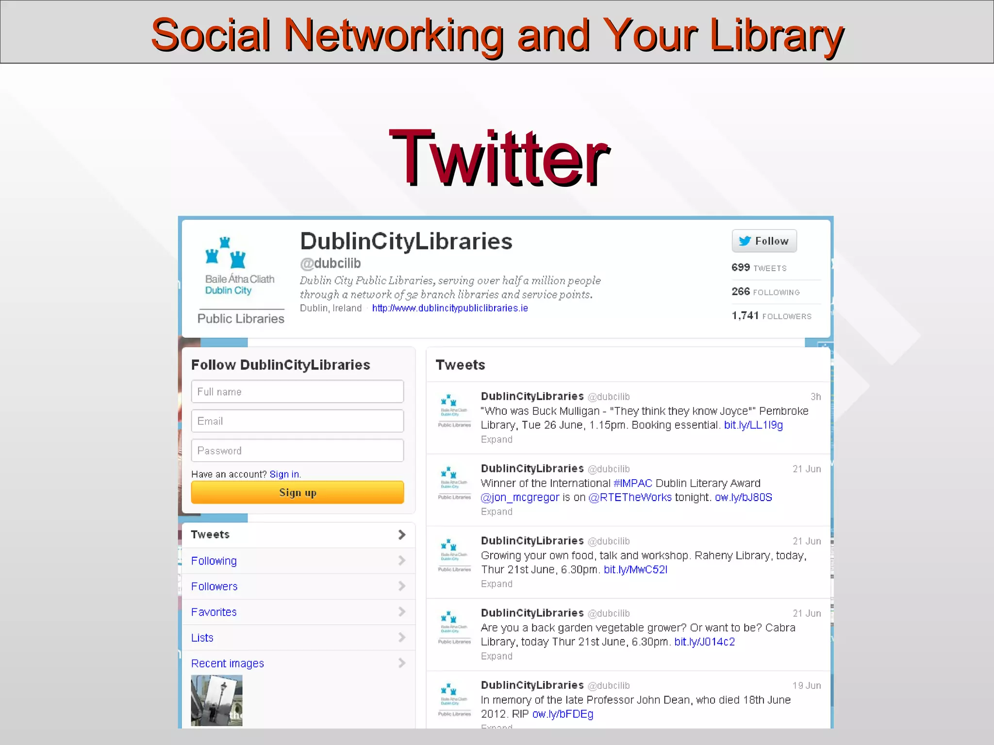 Social Networking and Your Library


           Twitter
 