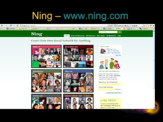 Ning –  www.ning.com   