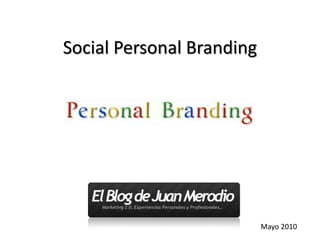 Social Personal Branding Mayo 2010 