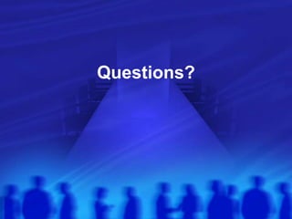 Questions?
 