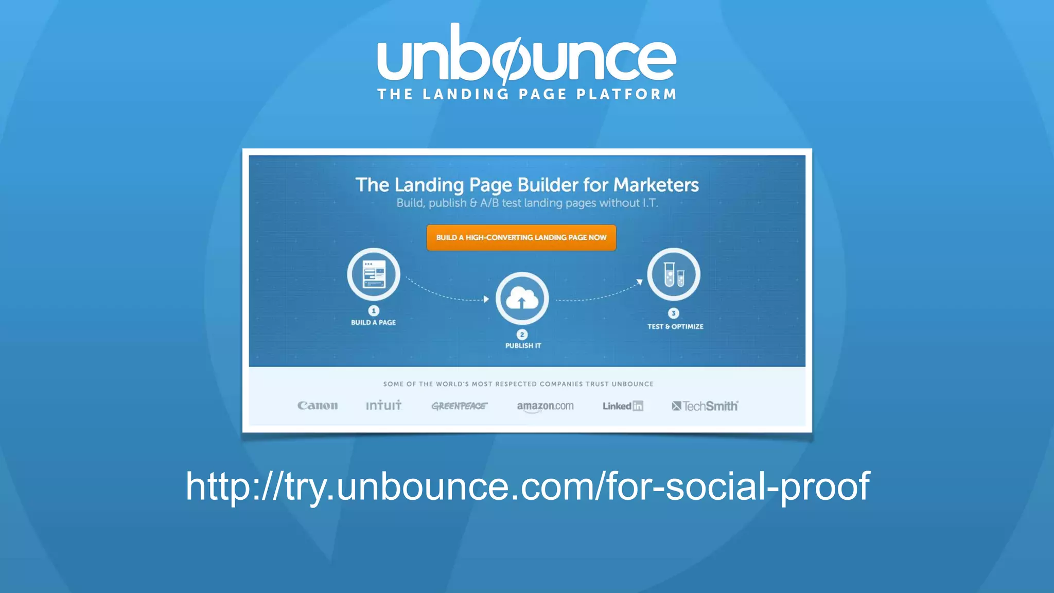 http://try.unbounce.com/for-social-proof 

