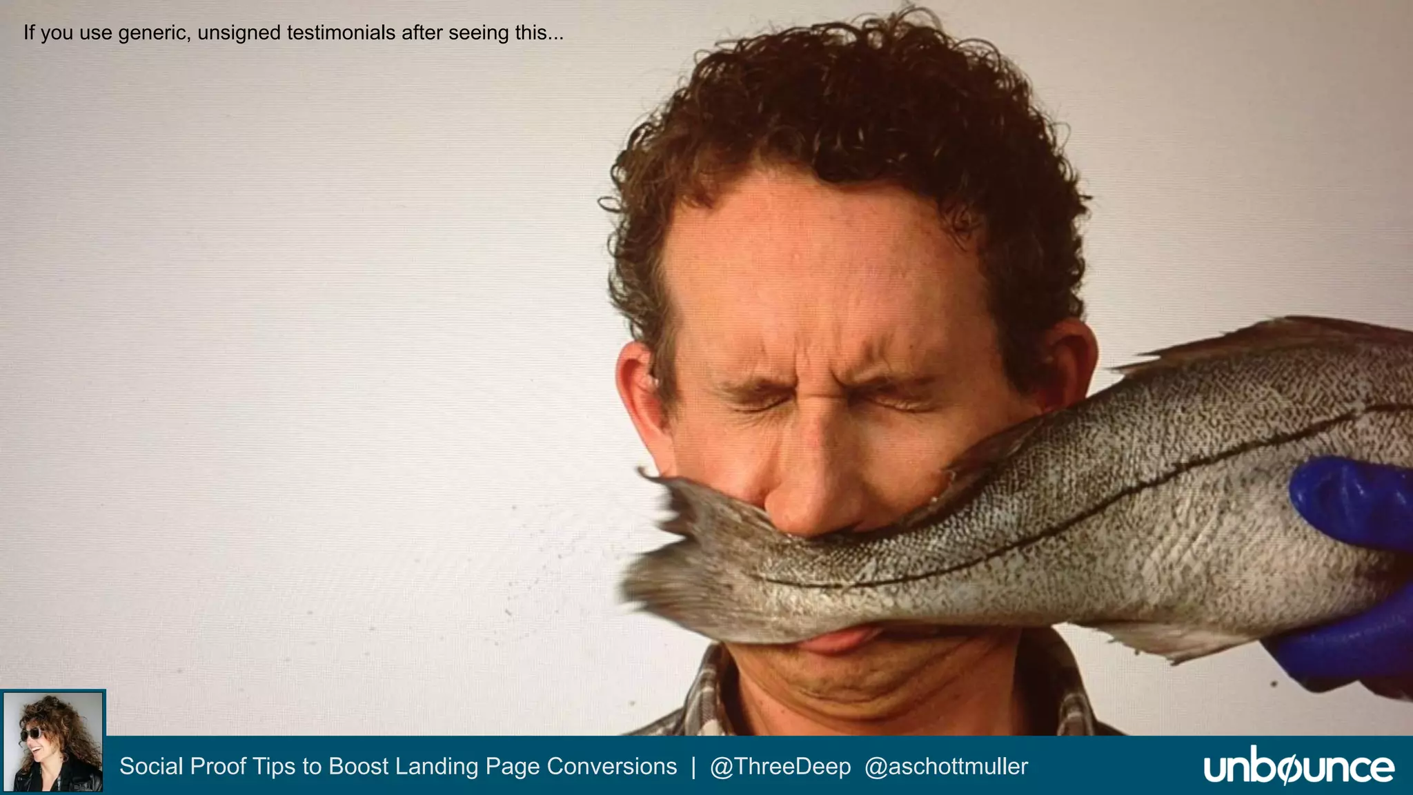 If you use generic, unsigned testimonials after seeing this... 
Social Proof Tips to Boost Landing Page Conversions | @ThreeDeep @aschottmuller 
 