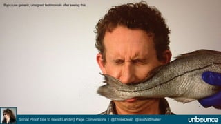 If you use generic, unsigned testimonials after seeing this... 
Social Proof Tips to Boost Landing Page Conversions | @ThreeDeep @aschottmuller 
 