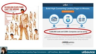 Social Proof Tips to Boost Landing Page Conversions | @ThreeDeep @aschottmuller 
 