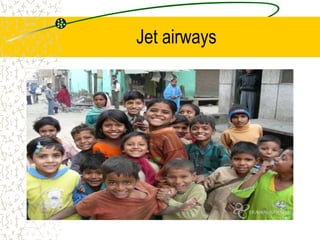 Jet airways
 