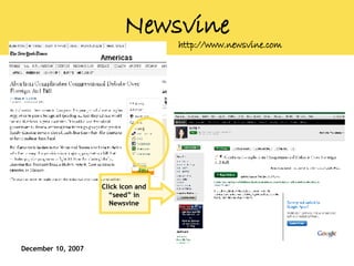 Newsvine http://www.newsvine.com Click icon and “seed” in Newsvine 