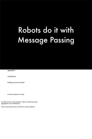 Social Software For Robots