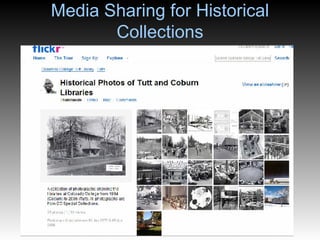 Media Sharing for Historical Collections 
