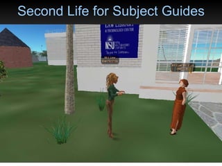Second Life for Subject Guides 