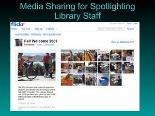 Media Sharing for Spotlighting Library Staff 