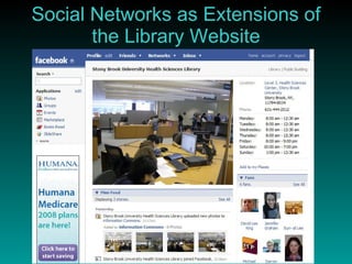 Social Networks as Extensions of the Library Website 
