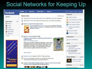 Social Networks for Keeping Up 