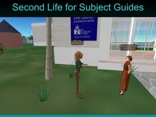Second Life for Subject Guides 