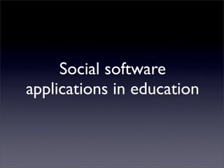 Social Software in Higher Education Slide 38