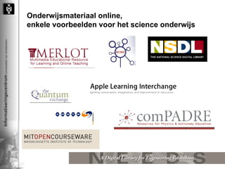 Onderwijsmateriaal online, enkele voorbeelden voor het science onderwijs 