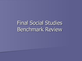 Final Social Studies Benchmark Review 