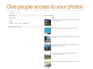 Give people access to your photos 
 