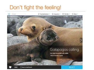 Don’t fight the feeling! 
 